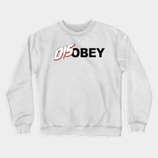 Disobey, white Crewneck Sweatshirt
